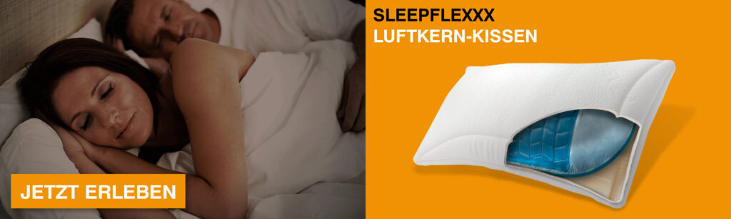 Das Kopfkissen gegen Nackenschmerzen. Jetzt erleben: Das Luftkern-Kissen von SleepFlexxx
